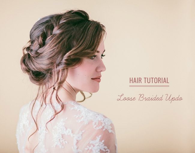 Hair Tutorial: Loose Braided Updo | Green Wedding Shoes Wedding Blog ...